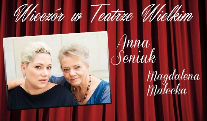 Wieczór w Teatrze Wielkim - Anna Seniuk i Magdalena Małecka