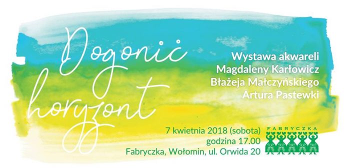 Wystawa akwareli w wołomińskiej Fabryczce