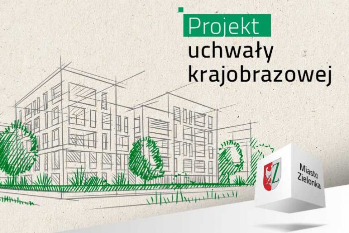 Obwieszczenie dotyczące projektu uchwały krajobrazowej w Zielonce, ilustracja: zielonka.pl