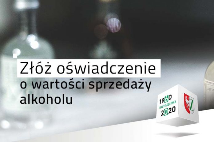 Oświadczenie o wartości sprzedaży alkoholu, fot: zielonka.pl
