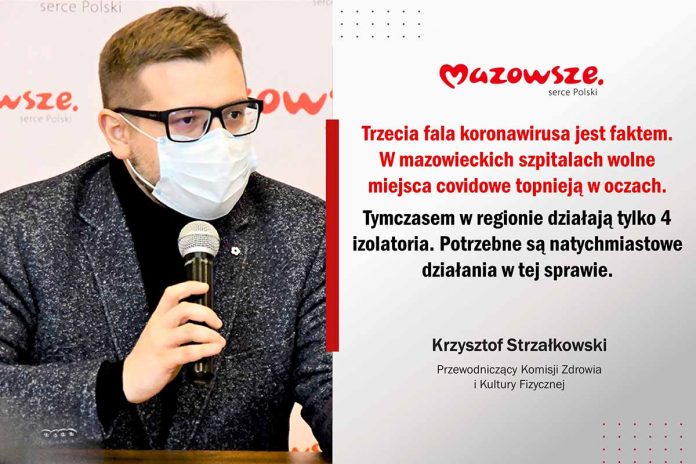 Na Mazowszu mamy tylko 4 izolatoria - informuje Krzysztof Strzałkowski