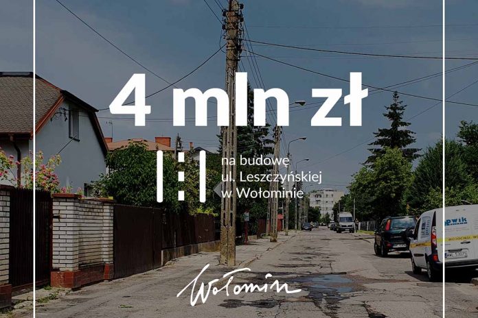 Wolomin pozyskal 4 mln na budowe ul. Leszczynskiej, fot: wolomin.org