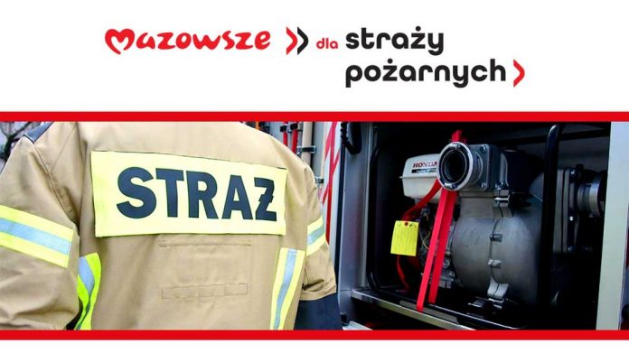 Jest wsparcie dla strażaków od samorządu Mazowsza, fot: mazovia.pl