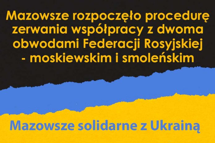 Mazowsze zrywa współpracę z obwodami rosyjskimi
