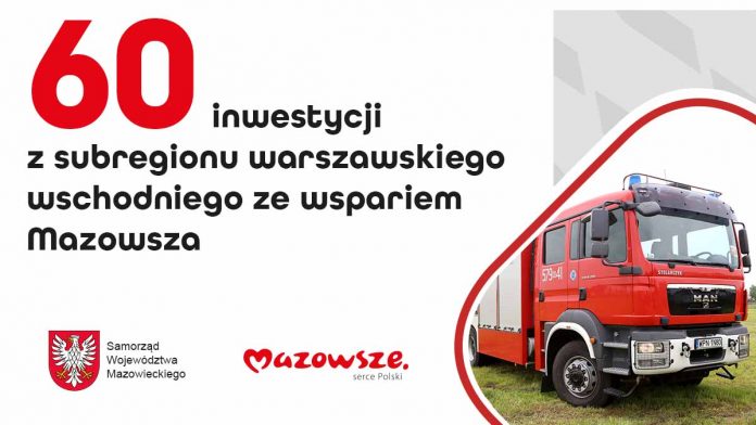 Samorząd Mazowsza wyposaży 60 jednostek OSP w regionie warszawskim wschodnim