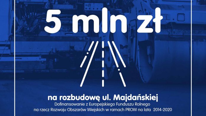 5 mln zł dofinansowania na rozbudowę ul. Majdańskiej w Wołominie