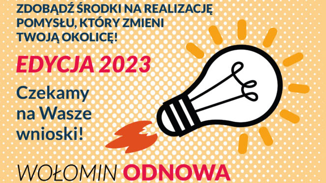 Rozpoczęcie programu WOŁOMIN ODNOWA 2023
