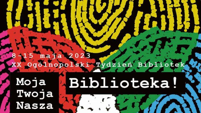 XX Ogólnopolski Tydzień Bibliotek – „Moja, Twoja, Nasza – BIBLIOTEKA!”