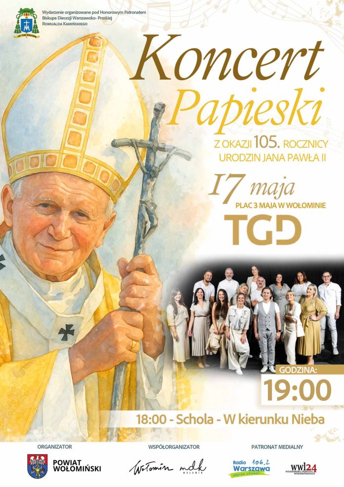 Koncert Papieski w Wołominie – uczcijmy 105. rocznicę urodzin św. Jana Pawła II