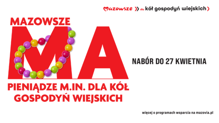 5,5 mln zł dla kół gospodyń wiejskich na Mazowszu. Trwa nabór wniosków