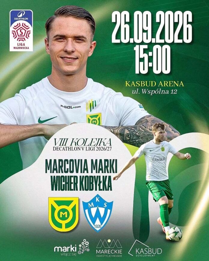 Marcovia Marki – Wicher Kobyłka. Dziś derby na Kasbud Arenie