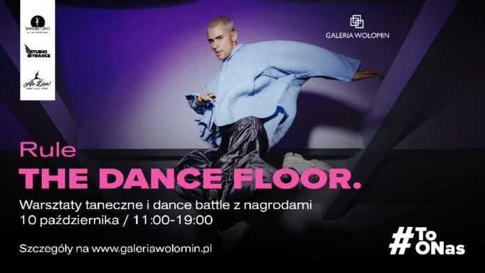 Rule the Dance Floor już w sobotę w Galerii Wołomin. Wielka bitwa taneczna 1 na 1